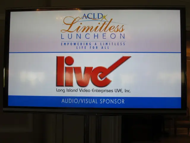 Sign for ACLD Limitless Luncheon with Long Island Video Enterprises LIVE, Inc. listed as the audio/visual sponsor.